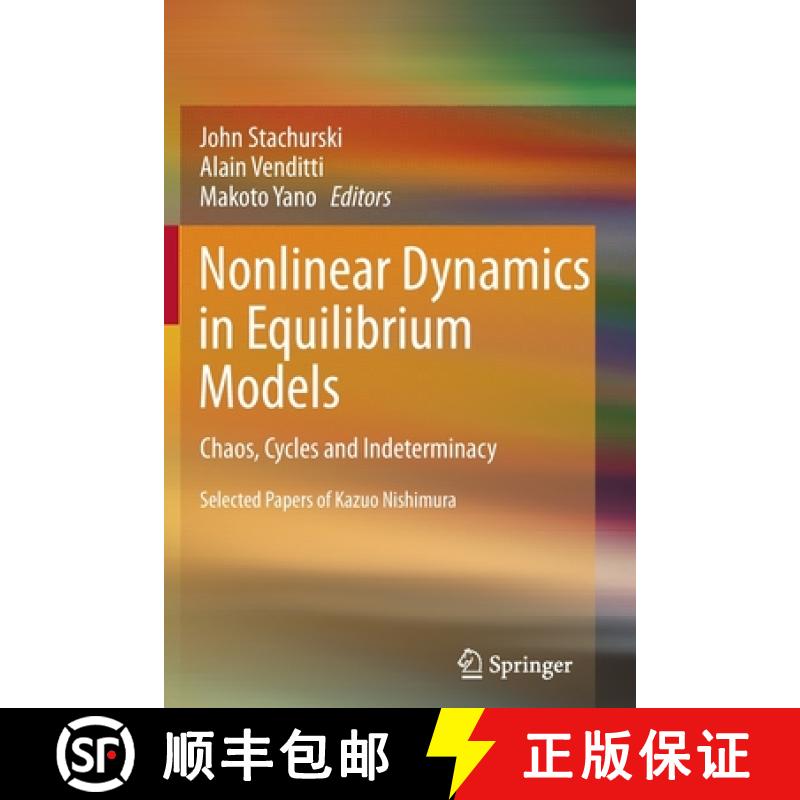 【3-4周达】Nonlinear Dynamics in Equilibrium Models : Chaos, Cycles and Indeterminacy [9783642446221]