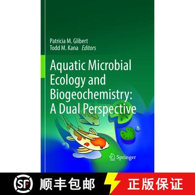 【3-4周达】Aquatic Microbial Ecology and Biogeochemistry: A Dual Perspective: A Dual Perspective [9783319807638]