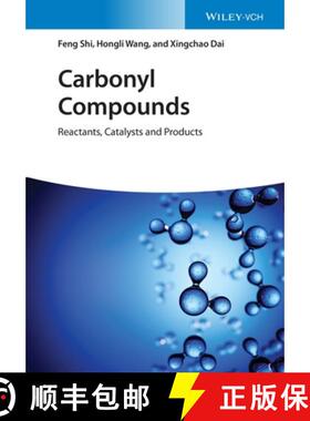 【3-4周达】Carbonyl Compounds - Reactants, Catalysts and Products: Reactants, Catalysts and Products [9783527347360]