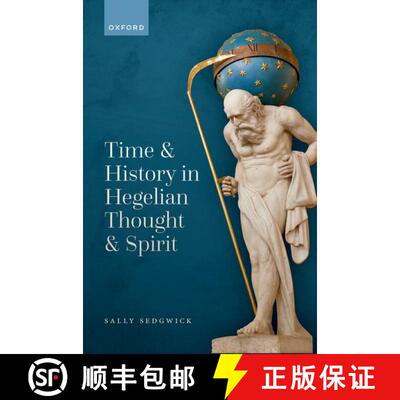 【3-4周达】Time and History in Hegelian Thought and Spirit [9780192889751]
