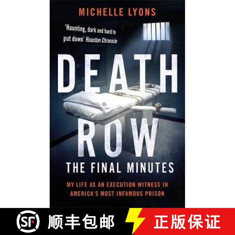 【3-4周达】Death Row: The Final Minutes : My life as an execution witness in America's most infamous ... [9781788701495]