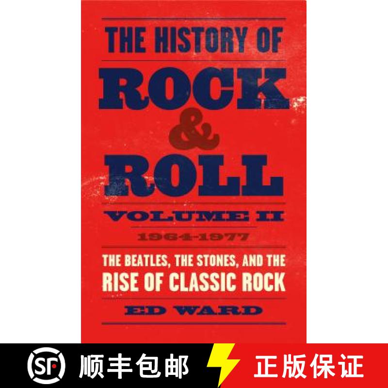 【3-4周达】The History of Rock & Roll, Volume 2: 1964-1977: The Beatles, the Stones, and the Rise of ... [9781250165190]