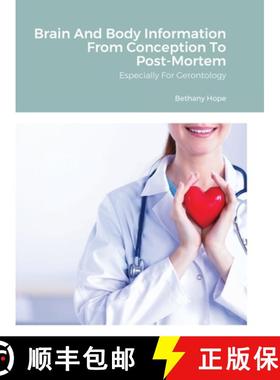 【3-4周达】Brain And Body Information From Conception To Post-Mortem: Especially For Gerontology [9781365898198]
