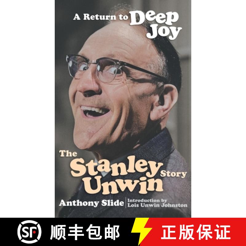 【2-3周达】A Return To Deep Joy: The Stanley Unwin Story [9798887716787]