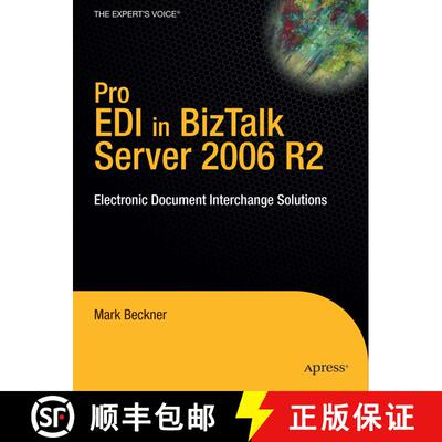 【3-4周达】Pro EDI in BizTalk Server 2006 R2: Electronic Document Interchange Solutions (1st ed.) (1s... [9781590599358]