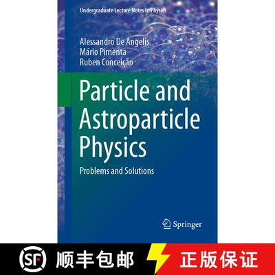 【3-4周达】Particle and Astroparticle Physics : Problems and Solutions (1st ed. 2021) [9783030731151]