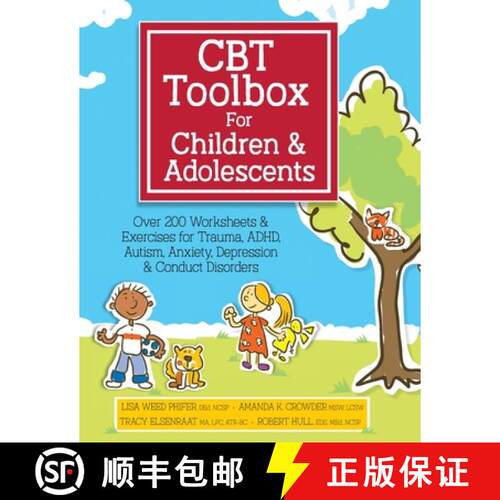 【3-4周达】CBT Toolbox for Children and Adolescents: Over 200 Worksheets & Exercises for Trauma, ADHD... [9781683732631]