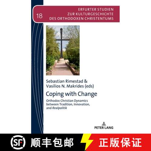 【3-4周达】精装 Coping with Change: Orthodox Christian Dynamics Between Tradition, Innovation, and Re... [9783631671467]