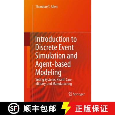 【3-4周达】精装 Introduction to Discrete Event Simulation and Agent-based Modeling : Voting Systems, ... [9780857291387]