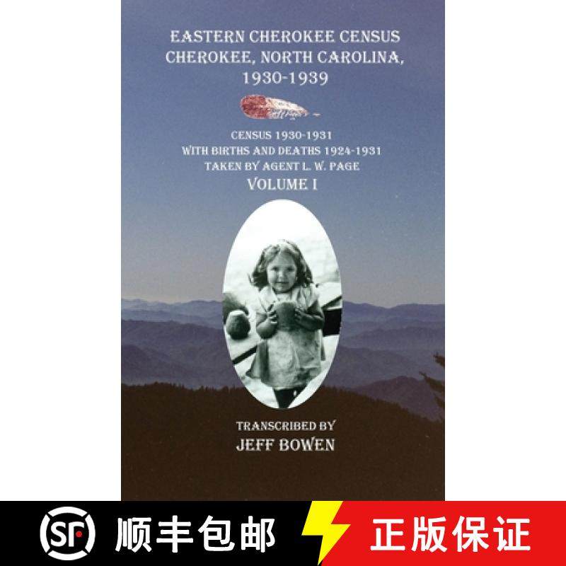 【3-4周达】Eastern Cherokee Census Cherokee, North Carolina 1930-1939 Census 1930-1931: With Births a... [9781649681300]
