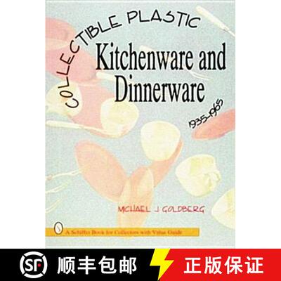 【3-4周达】Collectible Plastic Kitchenware and Dinnerware, 1935-1965 [9780887408434]