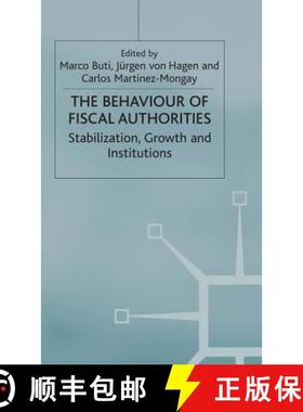 【3-4周达】The Behaviour of Fiscal Authorities : Stabilisation, Growth and Institutions [9780333984956]