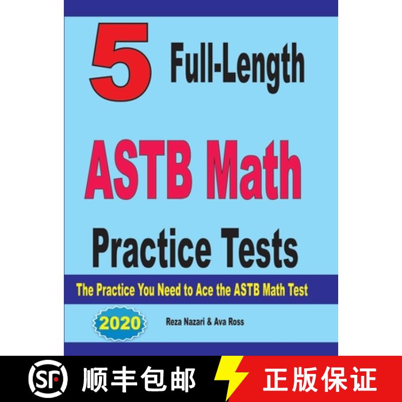 【2-3周达】5 Full-Length ASTB Math Practice Tests: The Practice You Need to Ace the ASTB Math Test [9781646128044]