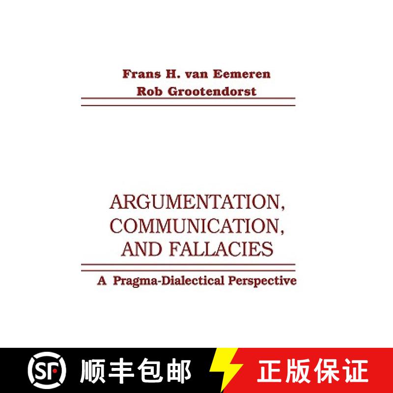 【3-4周达】Argumentation, Communication, and Fallacies : A Pragma-dialectical Perspective [9780805810691]