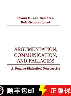 【3-4周达】Argumentation, Communication, and Fallacies : A Pragma-dialectical Perspective [9780805810691]