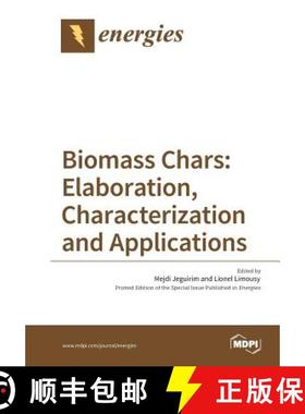 预订 Biomass Chars: Elaboration, Characterization and Applications [9783038426905]