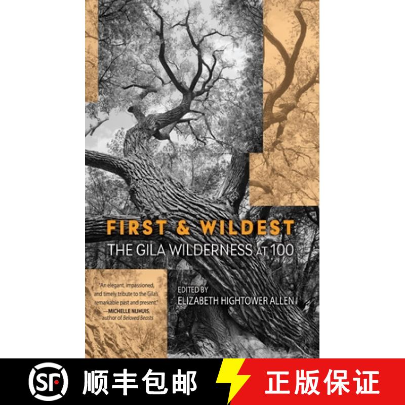 预订 First and Wildest: The Gila Wilderness at 100 [9781948814553]