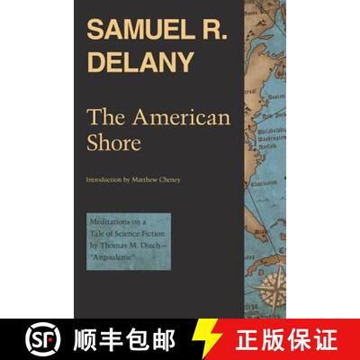 【3-4周达】The American Shore: Meditations on a Tale of Science Fiction by Thomas M. Disch--Angouleme [9780819567185]