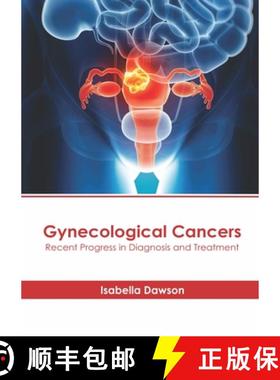 预订 Gynecological Cancers: Recent Progress in Diagnosis and Treatment [9781632416988]
