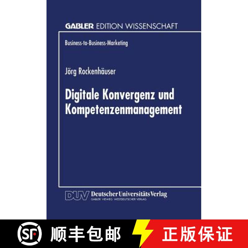 【3-4周达】Digitale Konvergenz Und Kompetenzenmanagement [9783824468843]