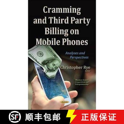 【3-4周达】Cramming and Third Party Billing on Mobile Phones: Analyses and Perspectives [9781634631211]