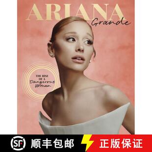【3-4周达】Ariana Grande: The Rise of a Dangerous Woman [9781958395561]