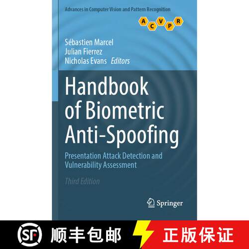 【3-4周达】Handbook of Biometric Anti-Spoofing: Presentation Attack Detection and Vulnerability Asses... [9789811952906]