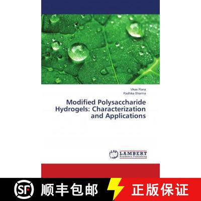 预订 Modified Polysaccharide Hydrogels: Characterization and Applications [9786139838394]