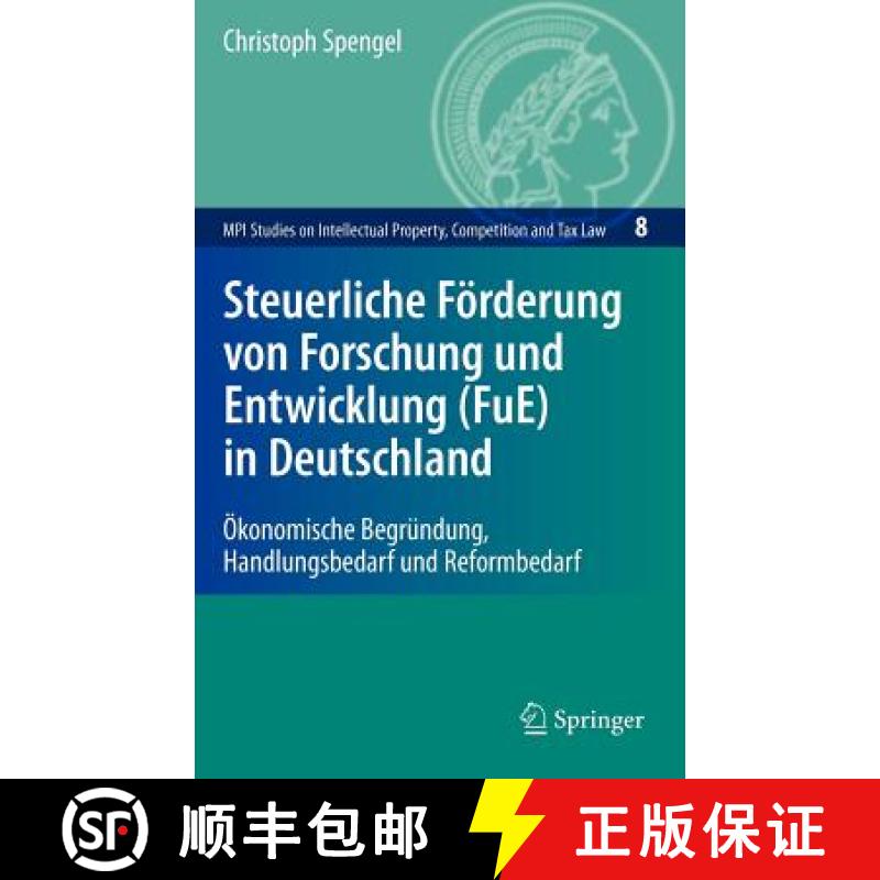 【3-4周达】Steuerliche Förderung von Forschung und Entwicklung (FuE) in Deutschland : Ökonomische B... [9783540886501]