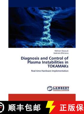预订 Diagnosis and Control of Plasma Instabilities in TOKAMAKs [9783659230813]