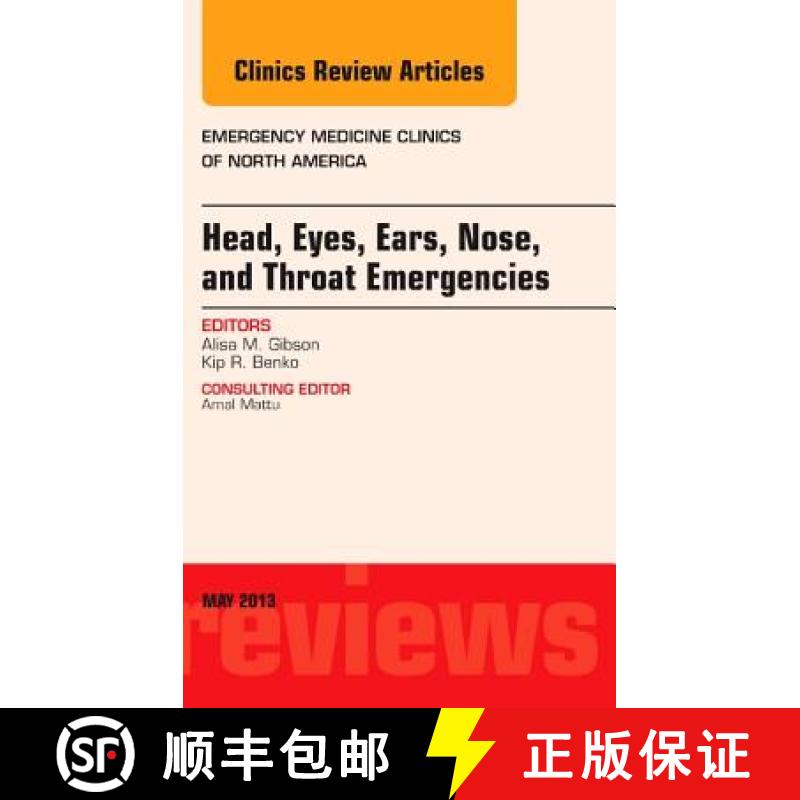 【3-4周达】Head, Eyes, Ears, Nose, and Throat Emergencies, an Issue of Emergency Medicine Clinics: Vo... [9781455770830]