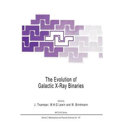 【4周达】The Evolution of Galactic X-Ray Binaries [9789401085410]