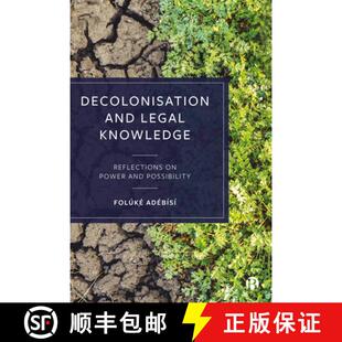 【3-4周达】Decolonisation and Legal Knowledge: Reflections on Power and Possibility [9781529219388]