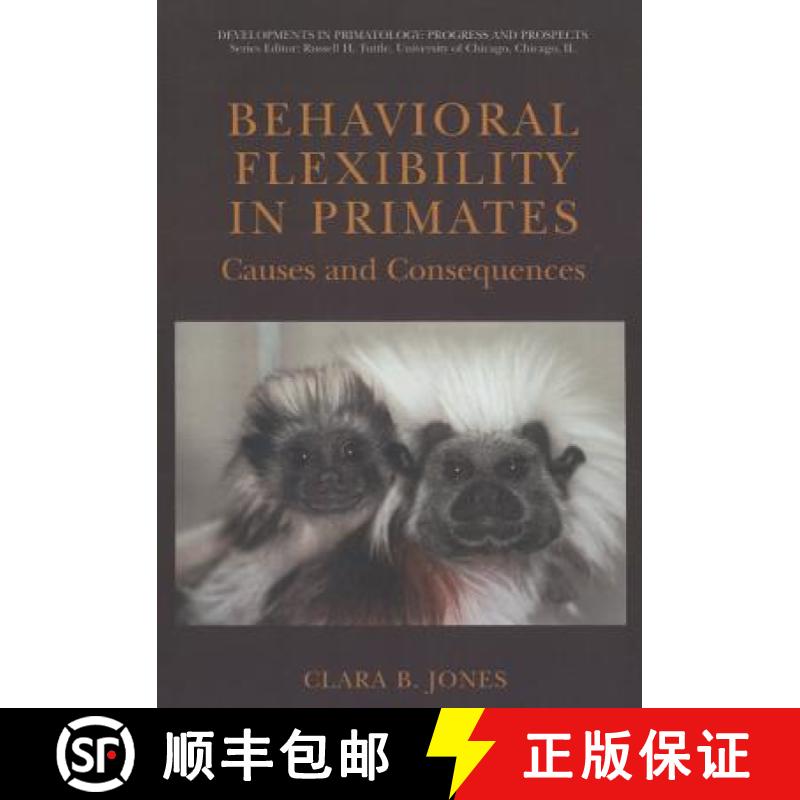 【3-4周达】Behavioral Flexibility in Primates: Causes and Consequences [9781441936028]