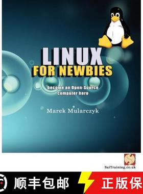 预订 Linux for Newbies - Become an Open-Source Computer Hero [9780957121423]
