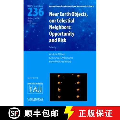 预订 精装 Near Earth Objects, our Celestial Neighbors (IAU S236): Opportunity and Risk - Near Earth O... [9780521863452]