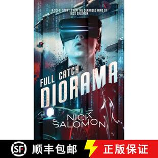 【3-4周达】Full Catch Diorama: A Sci-Fi Story From the Deranged Mind of Nick Salomon [9781733148511]
