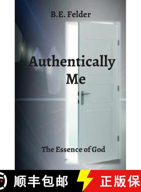 预订 Authentically    Me: The Essence of God [9780578729060]
