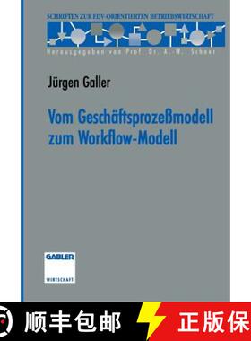 【3-4周达】Vom Geschaftsprozessmodell Zum Workflow-Modell [9783322908483]