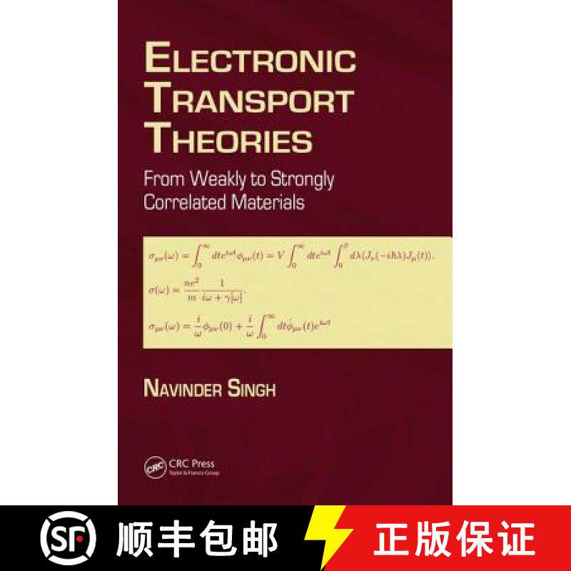 【3-4周达】Electronic Transport Theories: From Weakly to Strongly Correlated Materials [9781498743594]
