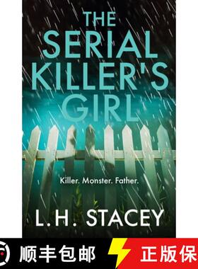 【3-4周达】Serial Killer's Girl: The BRAND NEW edge-of-your-seat psychological thriller from L. H. St... [9781801625883]