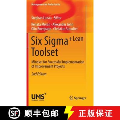 【3-4周达】Six Sigma+Lean Toolset : Mindset for Successful Implementation of Improvement Projects (2n... [9783642358814]