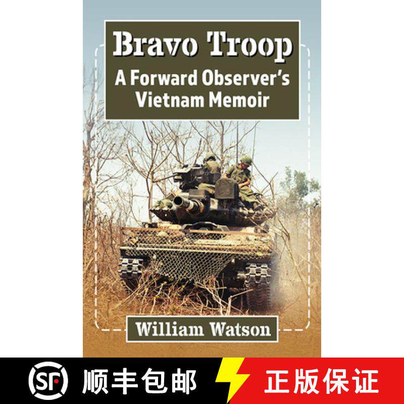【3-4周达】Bravo Troop : A Forward Observer's Vietnam Memoir [9781476688466]