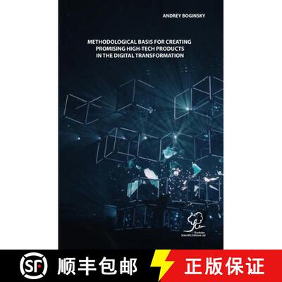 【3-4周达】Methodological Basis for Creating Promising High-Tech Products in the Digital Transformation [9789949748549]