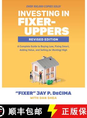 【3-4周达】Investing in Fixer-Uppers, Revised Edition: A Complete Guide to Buying Low, Fixing Smart, ... [9781265444167]