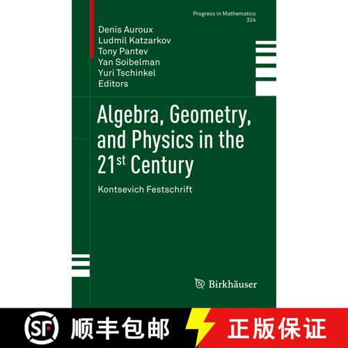 【3-4周达】精装 Algebra, Geometry, and Physics in the 21st Century : Kontsevich Festschrift (1st ed. ... [9783319599380]