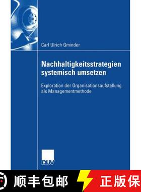 【3-4周达】Nachhaltigkeitsstrategien systemisch umsetzen : Exploration der Organisationsaufstellung a... [9783835002258]