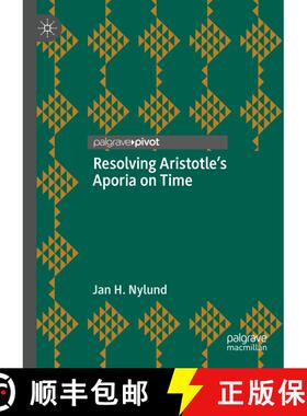 【3-4周达】Resolving Aristotle's Aporia on Time [9783031650093]