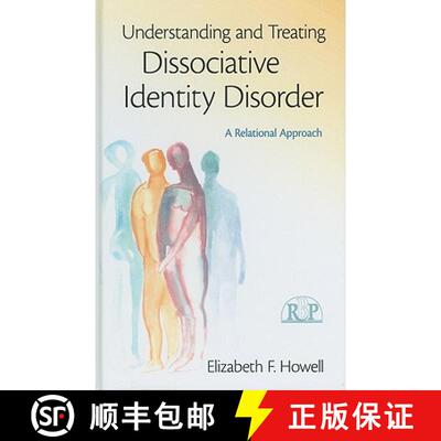 【3-4周达】精装 Understanding and Treating Dissociative Identity Disorder : A Relational Approach [9780415994965]