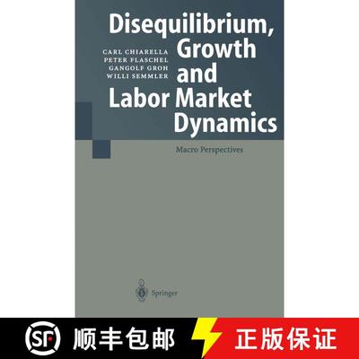 【3-4周达】Disequilibrium, Growth and Labor Market Dynamics : Macro Perspectives [9783642084430]